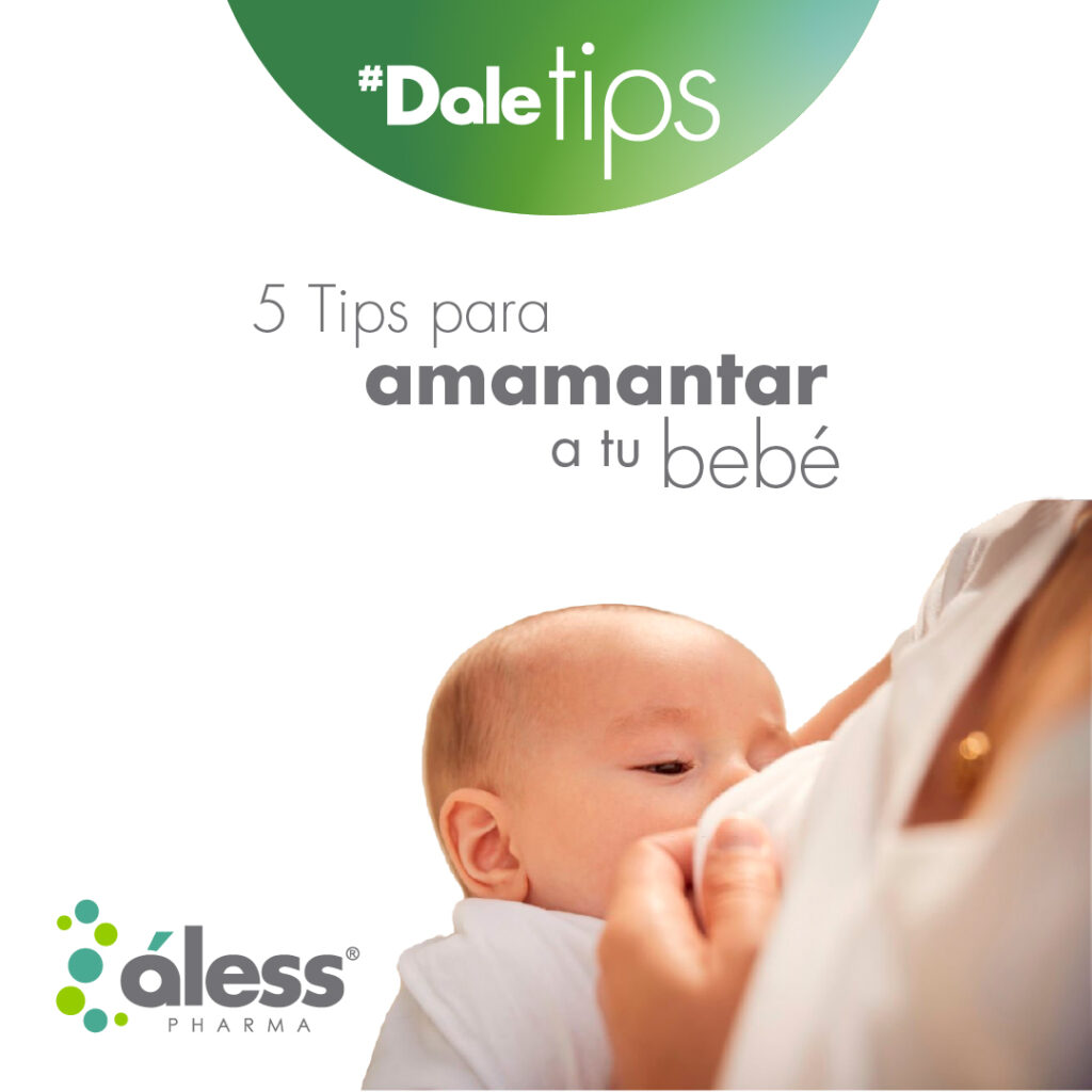 5 Tips para amamantar a tu bebé Alesspharma