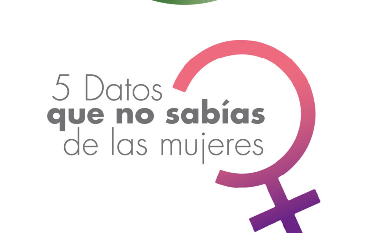 5 Datos que no sabías de las mujeres